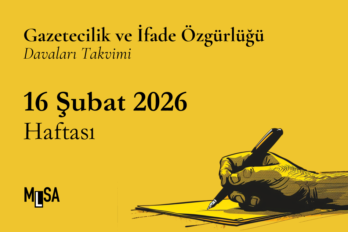 16 Şubat 2026 Haftası – Gazetecilik ve İfade Özgürlüğü Davaları Takvimi
